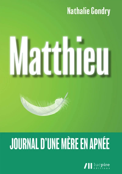 Matthieu : journal d'une mère en apnée