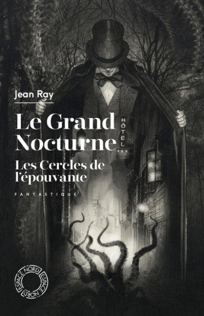 Le grand nocturne - Les cercles de l'épouvante