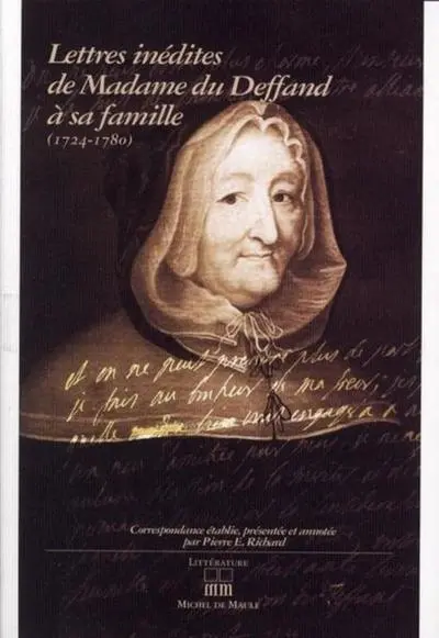 Lettres inédites de Madame du Deffand à sa famille