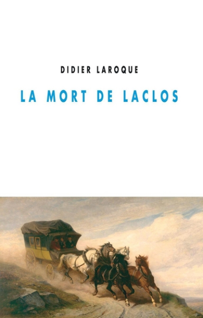 La mort de Laclos