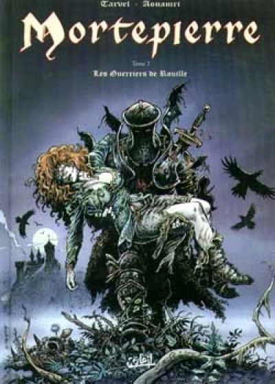 Mortepierre, tome 2 : Les Guerriers de rouille