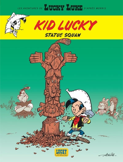 Les aventures de Kid Lucky, Tome 3 : Statue Squaw