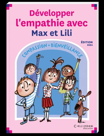 Développer lempathie avec Max et Lili