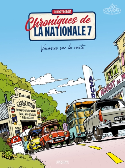 Chroniques de la Nationale 7, tome 1 : Vacances sur la route