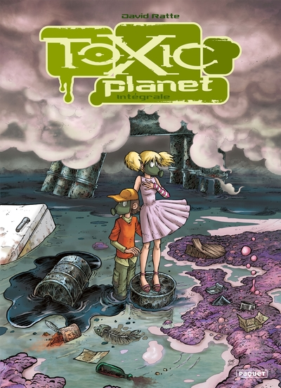 Toxic Planet - Intégrale