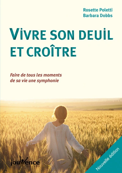 Vivre son deuil et croître