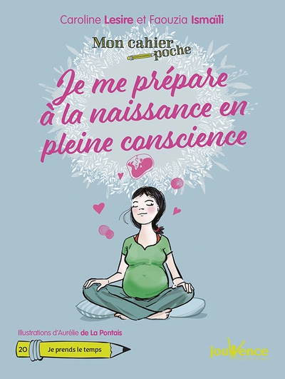 Je me prépare à la naissance en pleine conscience