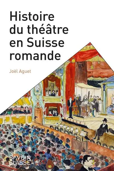 Histoire du théâtre en Suisse