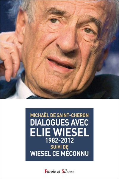 Dialogues avec elie wiesel (1982-2012)