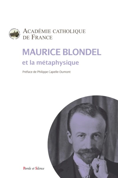 Maurice Blondel et la métaphysique