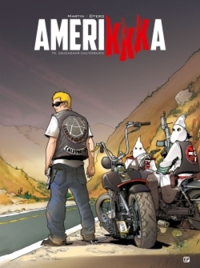 AmeriKKKa, tome 9 : Cauchemar californien