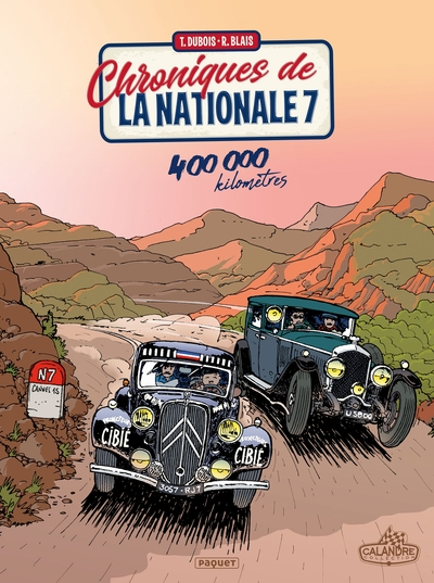 Chroniques de la Nationale 7, tome 3 : 400 000 kilomètres