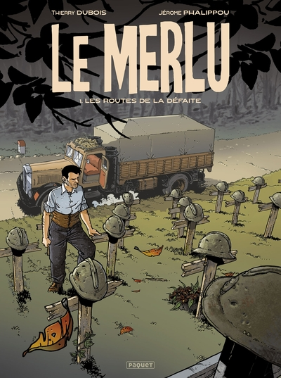 Le Merlu, tome 1 : Les routes de la défaite