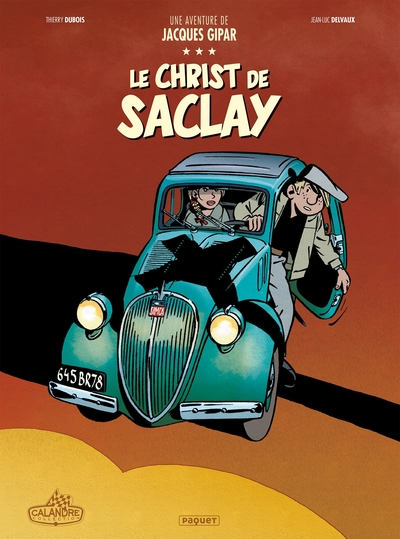 Une aventure de Jacques Gipar, tome 9 : Le Christ de Saclay