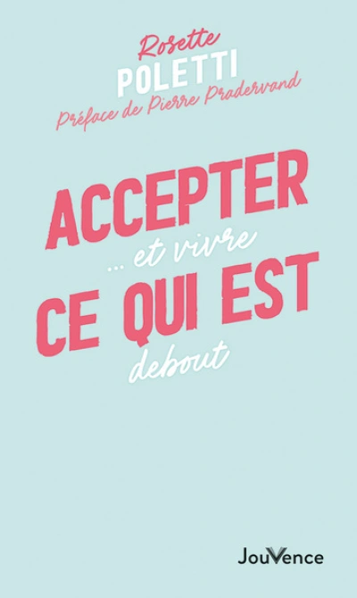 Accepter ce qui est