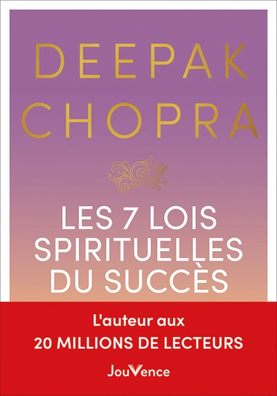 Les 7 lois spirituelles du succès