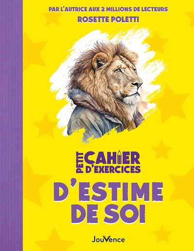 Petit cahier d'exercices d'estime de soi