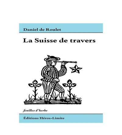 La Suisse de travers