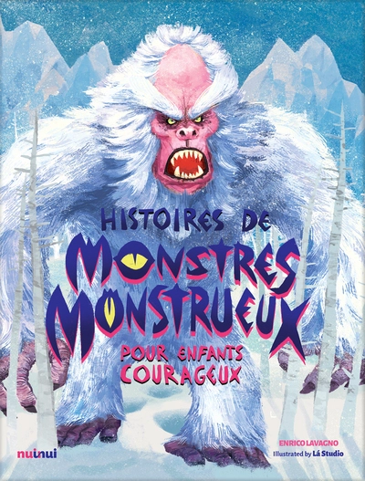 HISTOIRES DE MONSTRES MONSTREUX POUR ENFANTS COURAGEUX