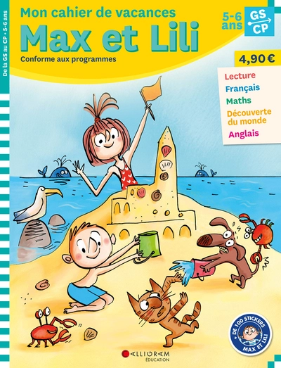 CAHIER DE VACANCES MAX ET LILI / GS CP