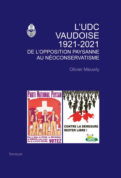 L'UDC vaudoise 1921-2021 - De l'opposition paysanne au néoconservatisme