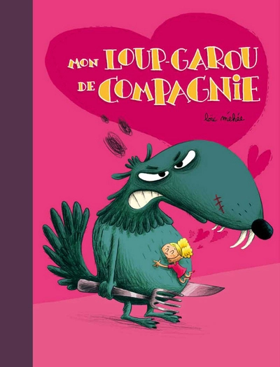 Mon loup-garou de compagnie