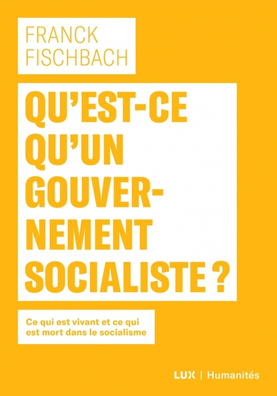 Qu'est-ce qu'un gouvernement socialiste ?