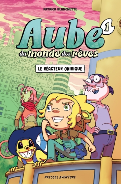 Aube du monde des rêves, tome 1 : Le réacteur onirique