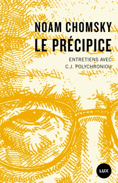 Le précipice - Entretiens avec C.J. Polychroniou