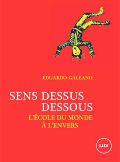 Sens dessus dessous - L'école du monde à l'envers