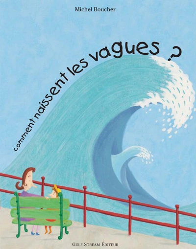 Comment naissent les vagues ?