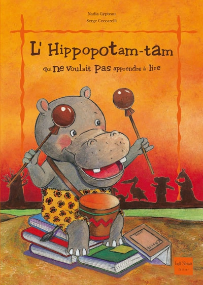 L'Hippopotam-tam qui ne voulait pas apprendre à lire