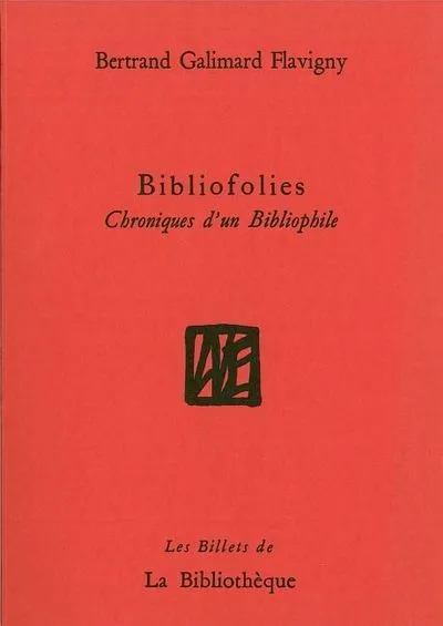 Bibliofolies : Chroniques d'un bibliophile