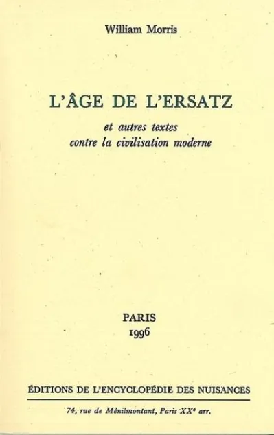 L'âge de l'ersatz et autres textes contre la civilisation moderne