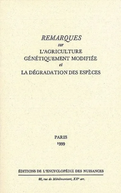 Remarques sur l'agriculture génétiquement modifiée et la dégradation des espèces