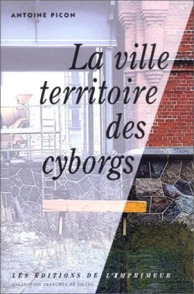 La ville territoire des cyborgs