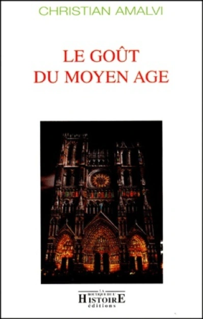 Le goût du Moyen Age