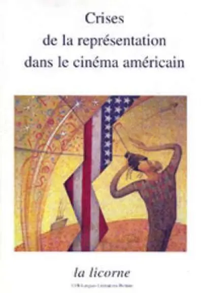 CRISES DE LA REPRESENTATION DANS LE CINEMA AMERICAIN