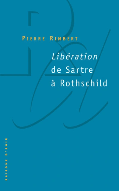 La Libération de Sartre à Rothschild