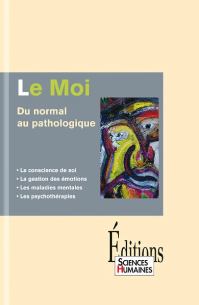 Le moi : Du normal au pathologique