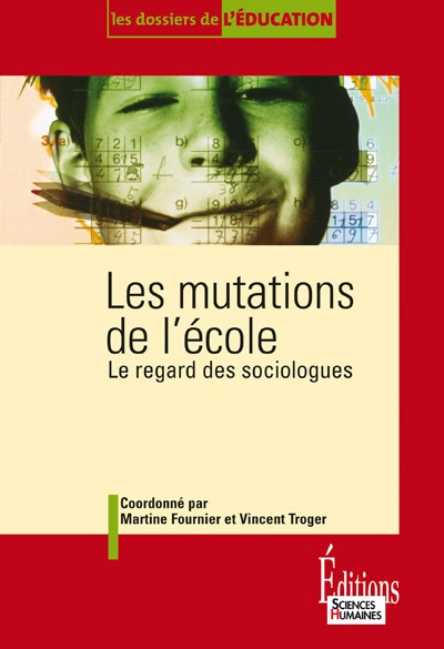 Les Mutations de l'école-Le regard des sociologues