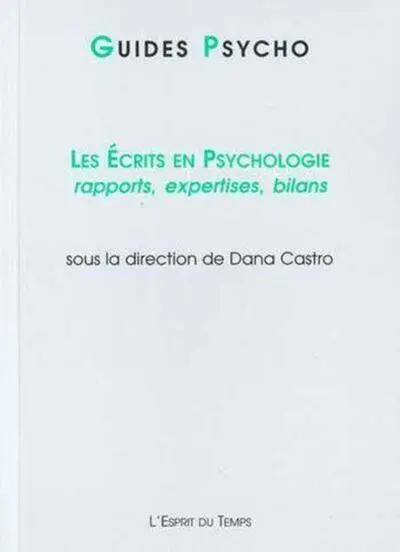 Les écrits en psychologie : Rapports, expertises, bilans