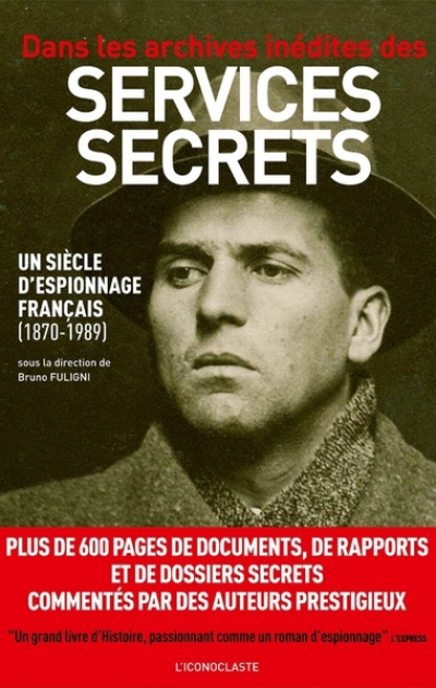 Services secrets : un siècle d'archives inédites