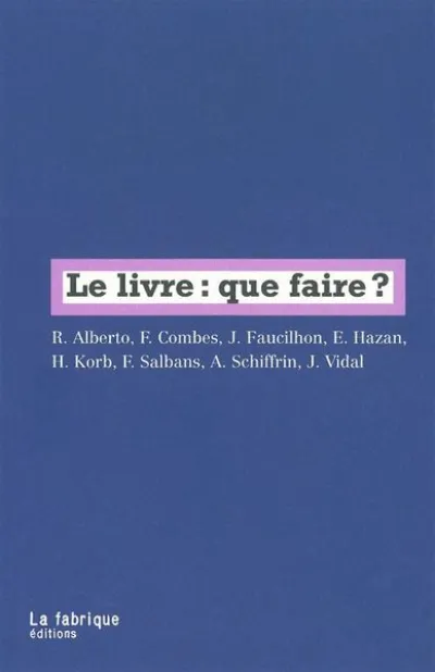 Le Livre : que faire ?