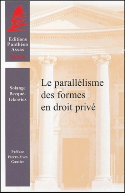 LE PARALLÉLISME DES FORMES EN DROIT PRIVÉ