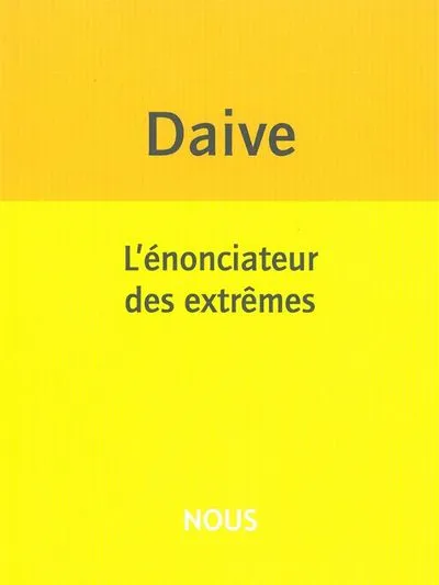 L'énonciateur des extrêmes