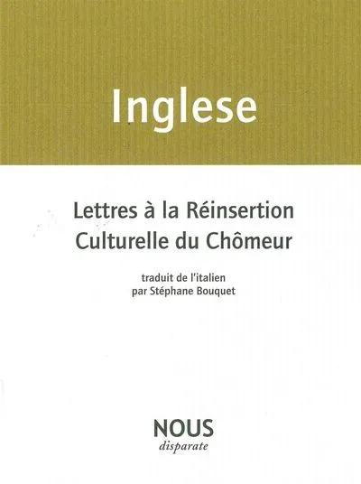 Lettres à la réinsertion culturelle du chômeur : Suivi de Mes cahiers de poèmes