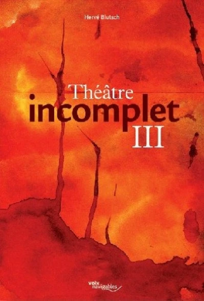 Théâtre incomplet