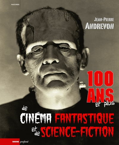 100 ans et plus de cinéma fantastique et de science-fiction