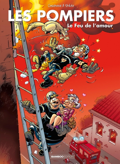 Les pompiers, tome 3 : Le feu de l'amour